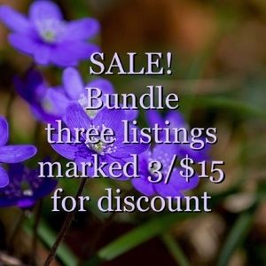 SALE GOING ON NOW!! 3 marked items for only $15!